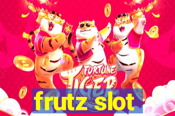 frutz slot