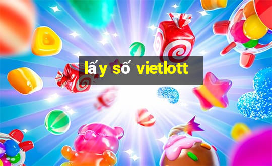 lấy số vietlott