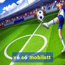 vé số mobilott