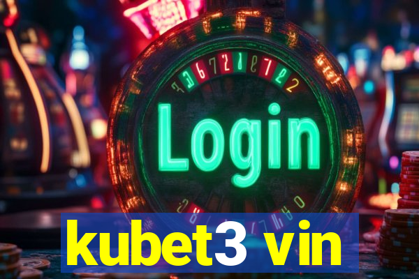 kubet3 vin