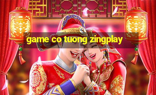 game co tuong zingplay