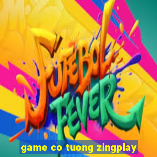 game co tuong zingplay