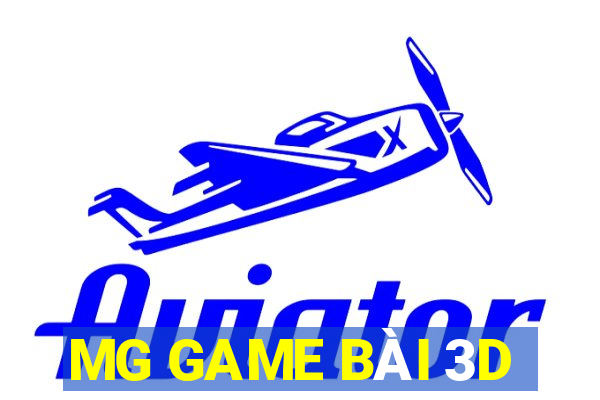 MG GAME BÀI 3D