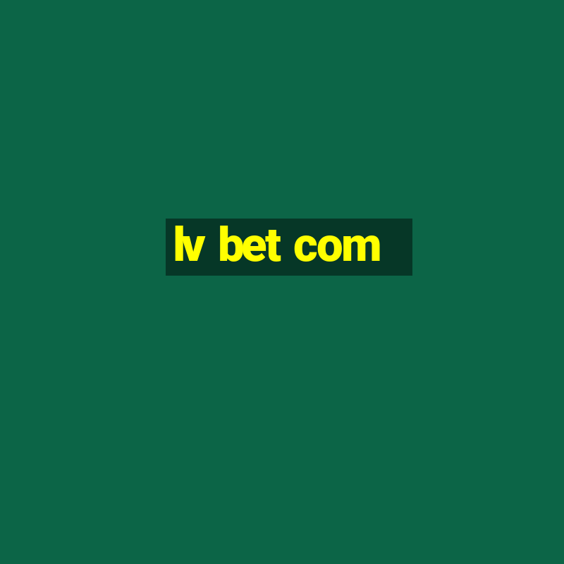 lv bet com