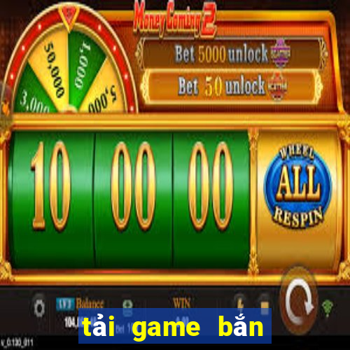 tai game ban ca sieu thi