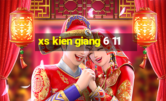 xs kien giang 6 11