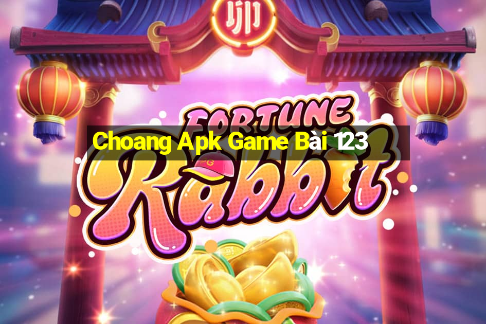 Choang Apk Game Bài 123