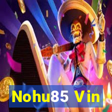 Nohu85 Vin