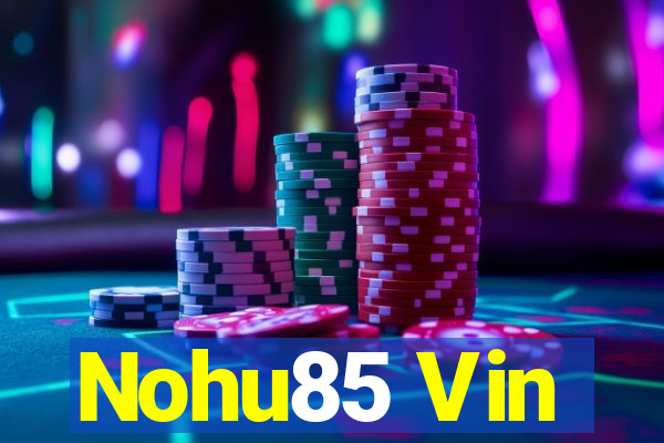 Nohu85 Vin