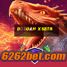 Dự đoán XSBTR