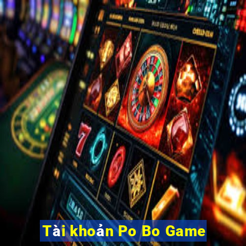 Tài khoản Po Bo Game