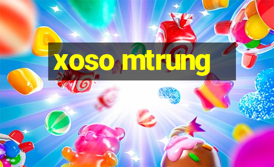 xoso mtrung