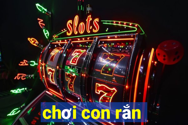 chơi con rắn