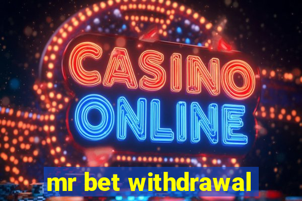 mr bet withdrawal