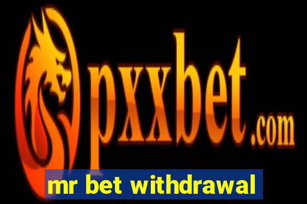 mr bet withdrawal