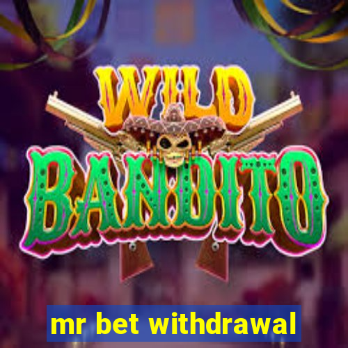 mr bet withdrawal