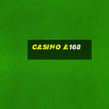 casino a168