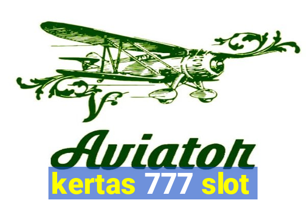 kertas 777 slot