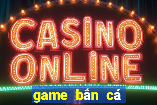 game bắn cá online ica