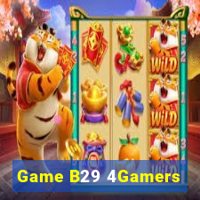 Game B29 4Gamers