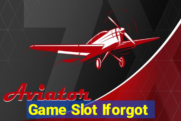 Game Slot Iforgot