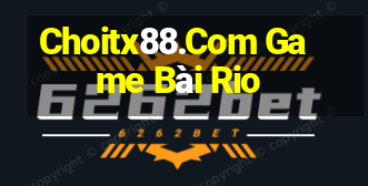 Choitx88.Com Game Bài Rio