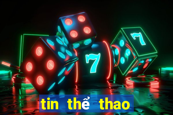 tin thể thao mới nhất