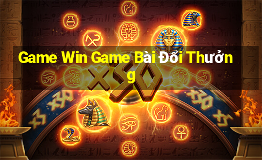 Game Win Game Bài Đổi Thưởng