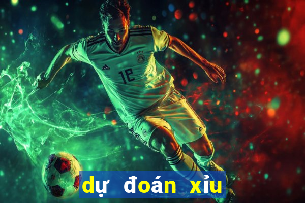 dự đoán xỉu chủ miền bắc