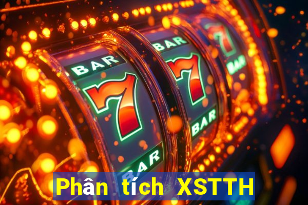 Phân tích XSTTH ngày mai