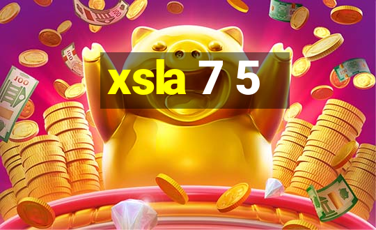 xsla 7 5