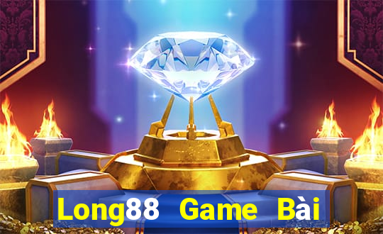 Long88 Game Bài Đổi Thưởng Uy Tín