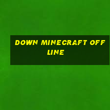 down minecraft offline