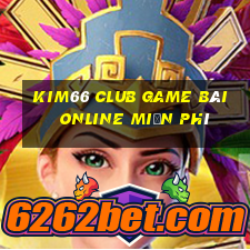 Kim66 Club Game Bài Online Miễn Phí