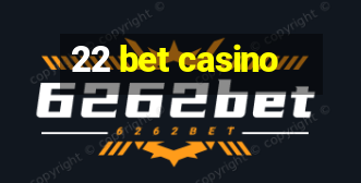 22 bet casino