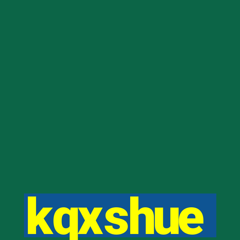 kqxshue