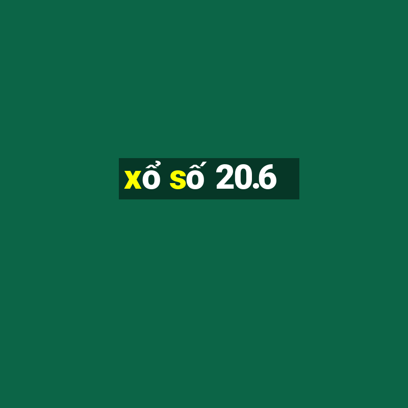 xổ số 20.6