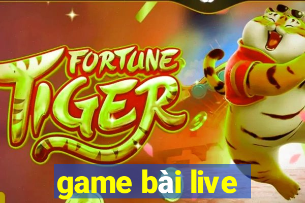 game bài live