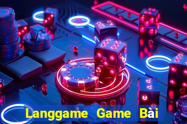 Langgame Game Bài Ăn Tiền