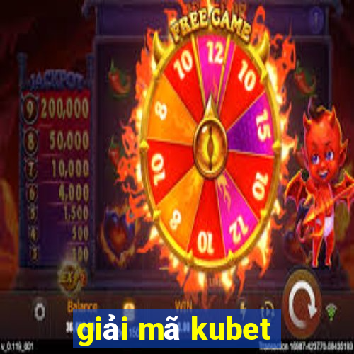 giải mã kubet