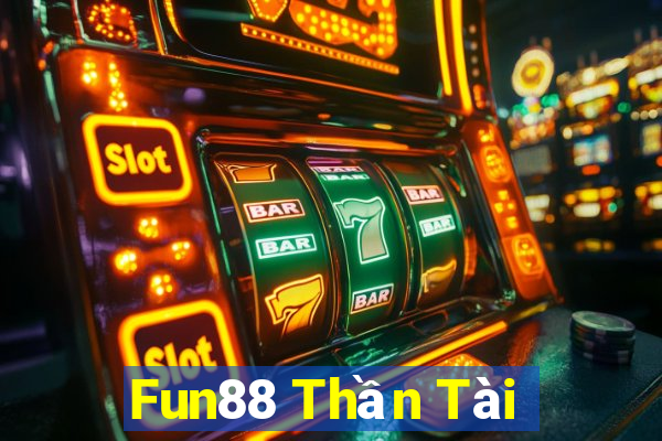 Fun88 Thần Tài