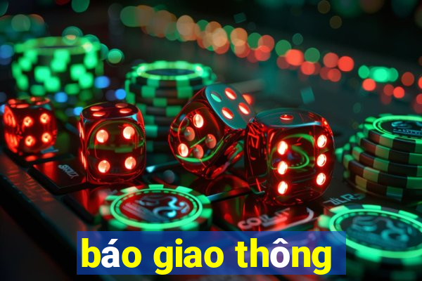 báo giao thông