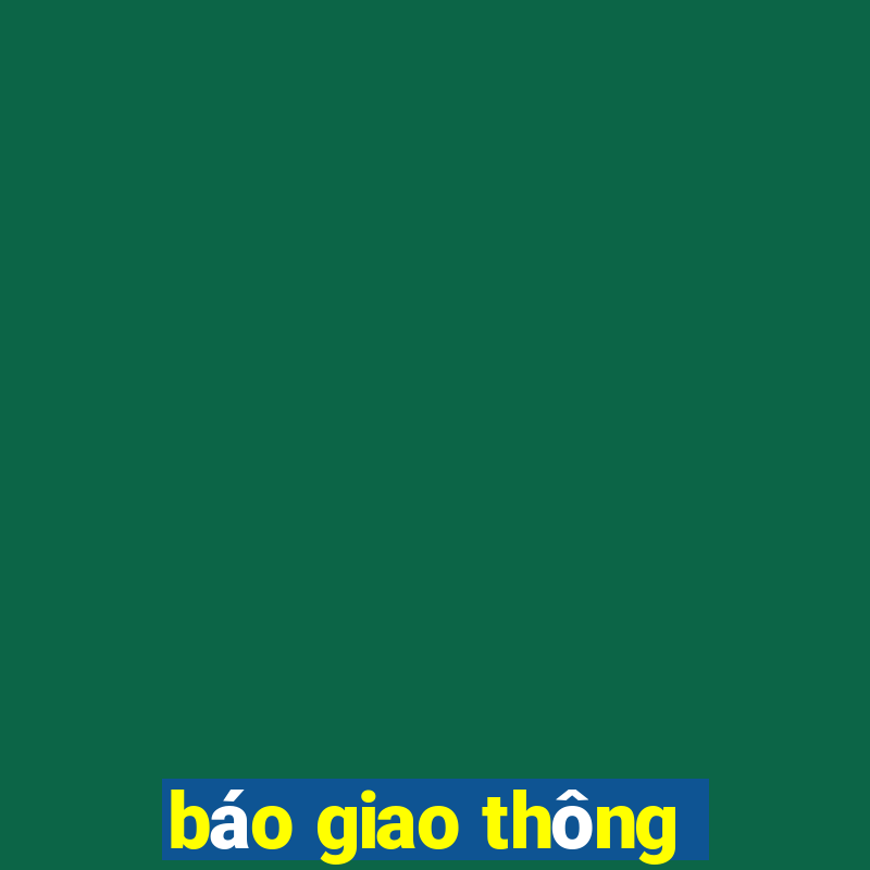 báo giao thông