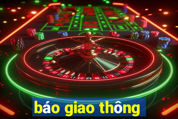 báo giao thông