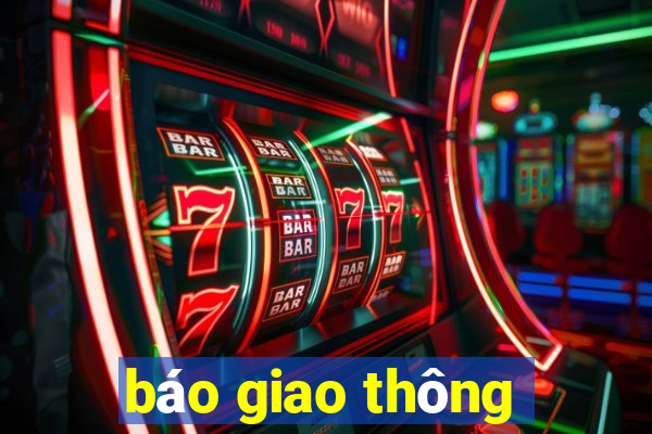 báo giao thông