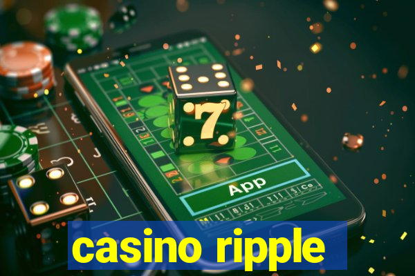 casino ripple