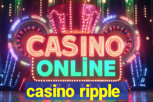 casino ripple