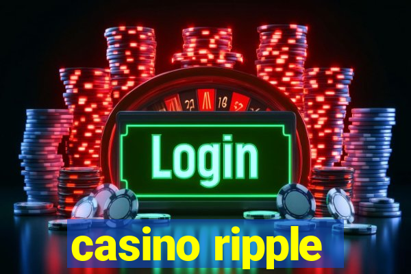 casino ripple