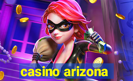 casino arizona