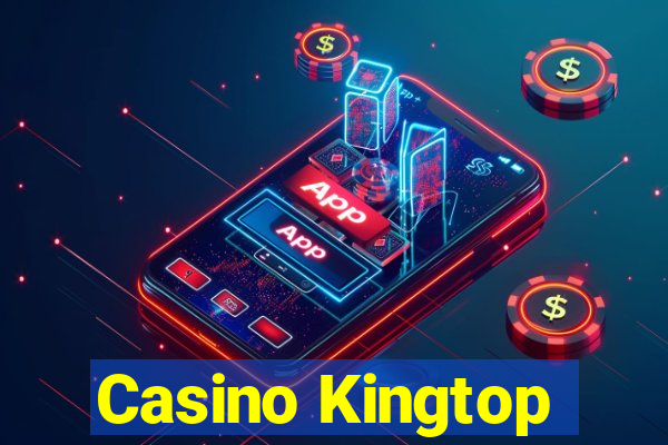 Casino Kingtop